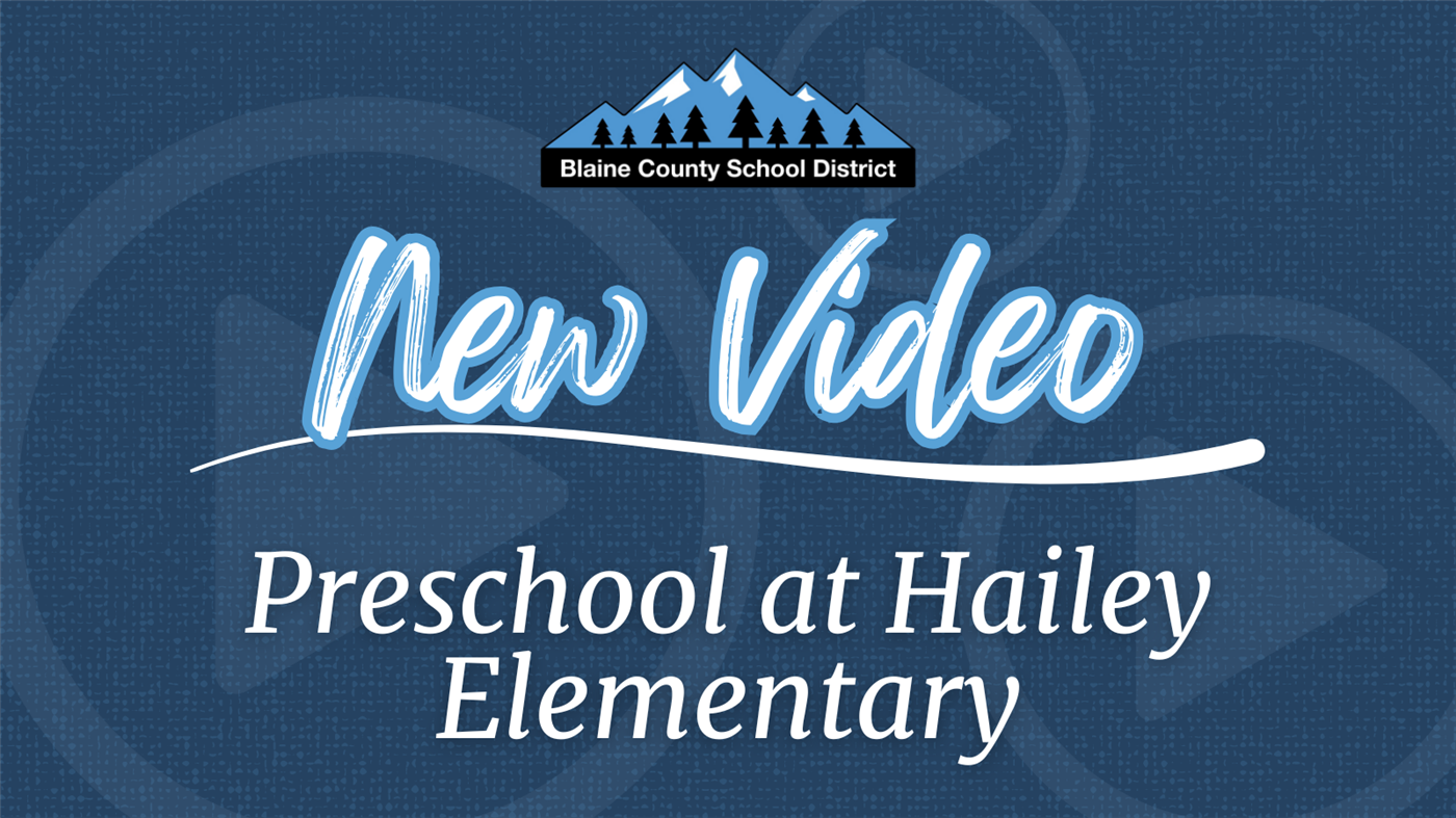  NEW VIDEO: Preschool at Hailey Elementary